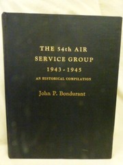 54th Air Service Group 1943-1945 – A Historical Compilation
