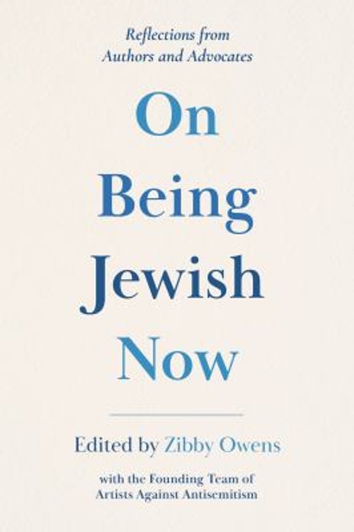 On Being Jewish Now : Reflections from Authors and Advocates Pape
