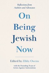 On Being Jewish Now : Reflections from Authors and Advocates Pape