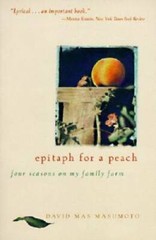 Epitaph for a Peach: Four Seasons on My Family Farm – Paperback – GOOD