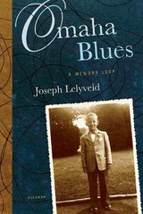 Omaha Blues: A Memory Loop By Lelyveld, Joseph Joseph Lelyveld,