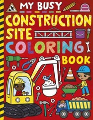My Busy Construction Coloring Book, Paperback by Hughes, Cathy (ILT), Like Ne…