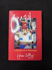 Crazy Quilt Patchwork Yesteryear Lynn Coffey 2019 Appalachian Folklore Virginia