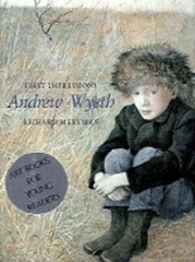 First Impressions: Andrew Wyeth by Richard Meryman: Used