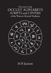 Mark Jackson Occult Alphabets Scripts and Ciphers (Paperback) Sigils (UK IMPORT)