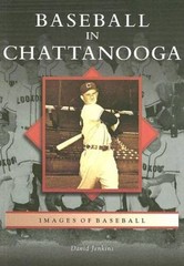 Baseball In Chattanooga (TN) (Images of Baseball) – Paperback – GOOD