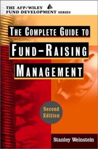 The Complete Guide to Fundraising Management (Wiley Nonprofit Law, Finance…