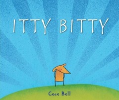 Itty Bitty Hardcover Cece Bell