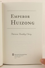 Emperor Huizong by Patricia Ebrey 2014 Harvard Univ Press 12th Century China