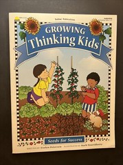 Seeds for Success Ser.: Growing Thinking Kids by Evelyn Petersen (1997, Trade…