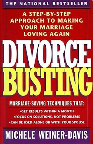 Divorce Busting: A Step-by-Step Approach to Making Your Marriage – VERY GOOD