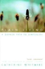 Plain Living: A Quaker Path to Simplicity – Paperback – GOOD
