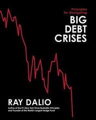 Principles for Navigating Big Debt – Hardcover, by Dalio Ray – Very Good b