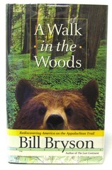 A Walk in the Woods: Rediscovering America on the Appalachian Trail – hardco…