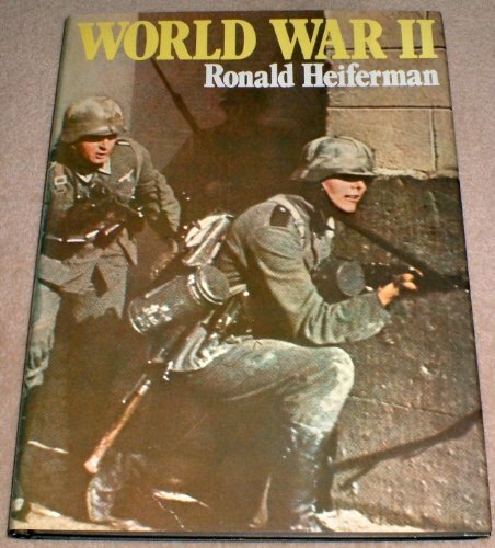 World War II By Ronald Heiferman. 0907408044