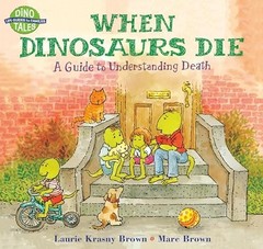 When Dinosaurs Die: A Guide To Understa…, Brown, Marc