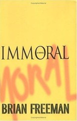 Immoral; Jonathan Stride – hardcover, Brian Freeman, 0312340427