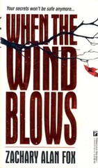 When The Wind Blows by Zachary Alan Fox / 1999 Psychological Thriller