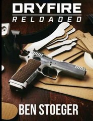 Dryfire Reloaded