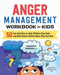 Anger Management Workbook for Kids:…, Samantha Snowde