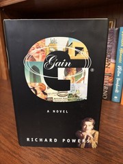 Gain Richard Powers. 1st HC Ptg. FSG 1998. Fine- copy Unread