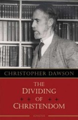 Dividing of Christendom by Christopher Dawson (2009, Trade Paperback)