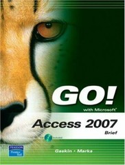 GO! | MICROSOFT ACCESS 2007 BOOK & CD ✪GOOD✪ PEARSON GASKIN MARKS BRIEF OFFICE