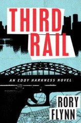 Third Rail: An Eddy Harkness Novel (Eddy Harkness Novels) – Hardcover – GOOD