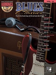 Blues Classics: Harmonica Play-Along Volume 10 (Harmonica Play-along, 10), Vario