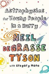 Astrophysics for Young People in a Hurry – Paperback – VERY GOOD