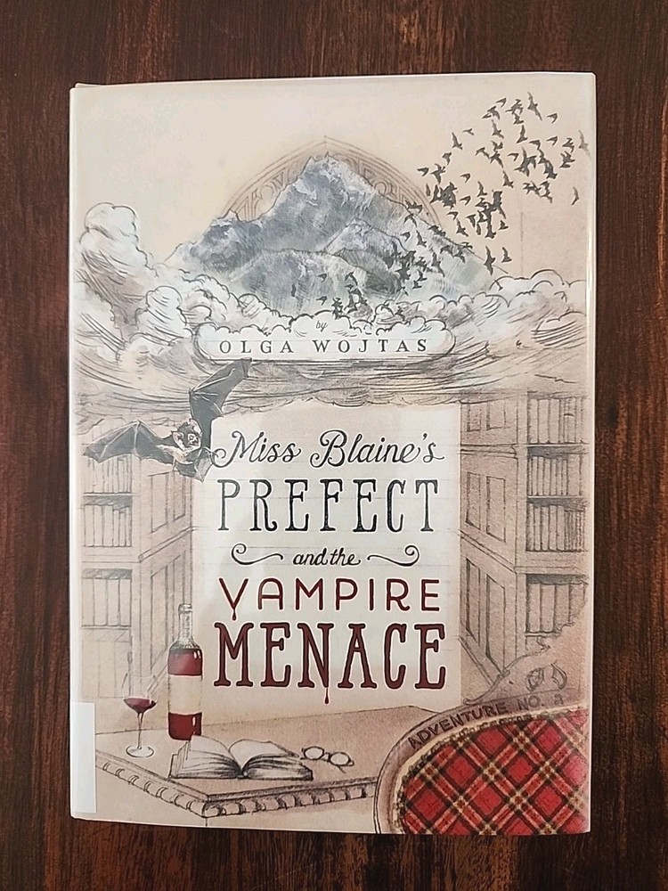 The Prefect’s Adventures Ser.: Miss Blaine’s Prefect and the Vampire Menace…