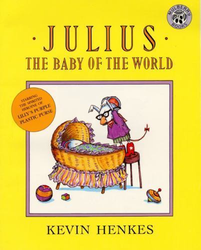 Julius, the Baby of the World – paperback, Kevin Henkes, 0688143881