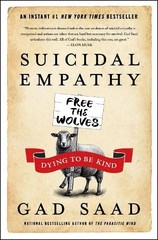 Gad Saad Suicidal Empathy (Hardback) (UK IMPORT)