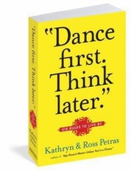 Dance First. Think Later’: 618 Rules – 9780761161707, Kathryn Petras, paperback