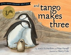 And Tango Makes Three: 10th Anniversary Edition – hardcover Richardson, Just…