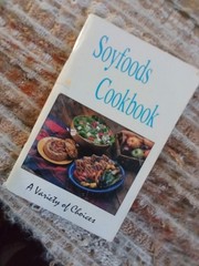 Soyfoods Cookbook from Michigan Soybean Promotional Committee, 98 pages