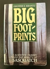 Big Footprints: A Scientific Inquiry into the Reality of Sasquatch (1992, PB)
