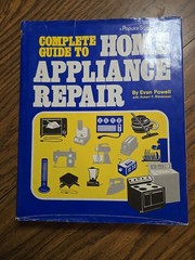 Popular Science. Evan Powell ~ Complete Guide to Home Appliance Repair, HC 1984