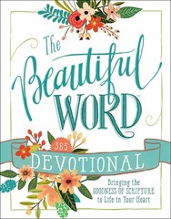 The Beautiful Word Devotional: Bringing the Goodness of Scripture to Life in…