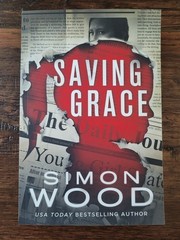 Autographed! SAVING GRACE by Simon Wood (Trade Paperback) Brand New!
