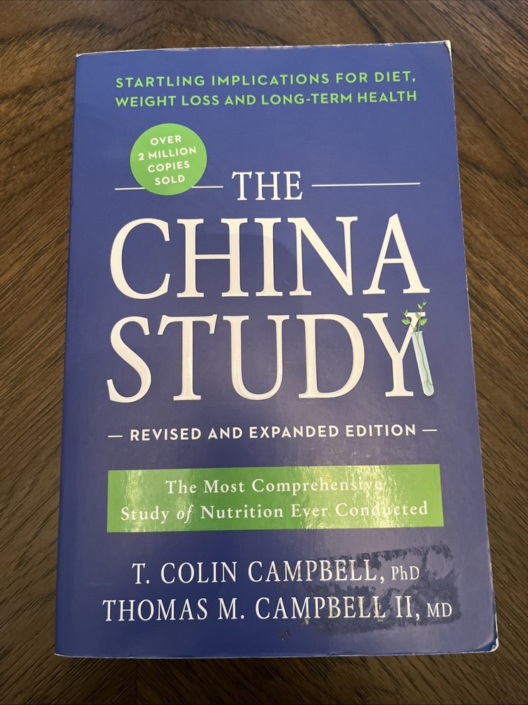 The China Study: Revised and Expanded Edition: The Most Comprehensiv – VERY GOOD
