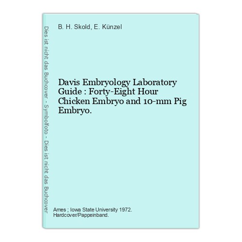 Davis Embryology Laboratory Guide : Forty-Eight Hour Chicken Embryo and 10-mm Pi