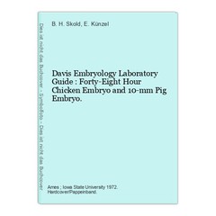 Davis Embryology Laboratory Guide : Forty-Eight Hour Chicken Embryo and 10-mm Pi