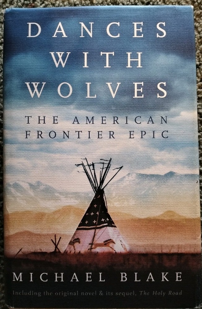DANCES WITH WOLVES BY Michael Blake HARDCOVER