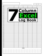 7 Column Excel Log Book; 7 Column Excel Notebook, Customizable Log Book 7 Column