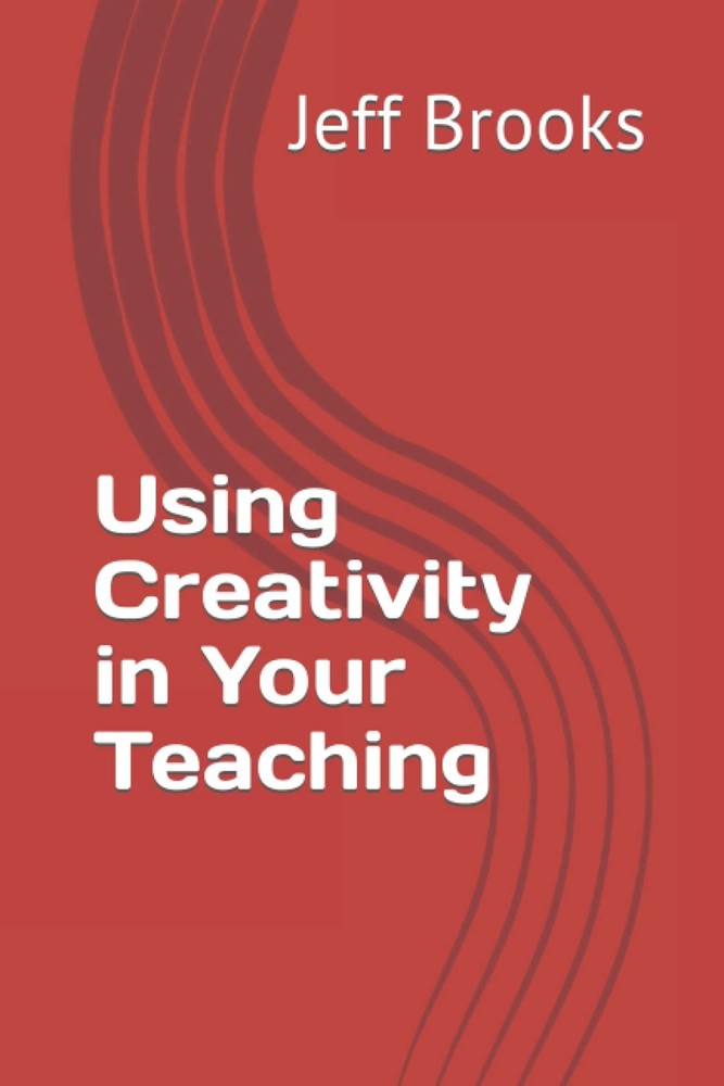 Using Creativity in Your Teaching