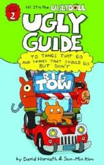 Ugly Guide to Things That Go and Things That Should Go But Don’t (Ugl – GOOD