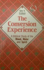 The Conversion Experience: A – Paperback, by Erickson Gary D. – Very Good