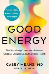* Good Energy by Dr. Casey Means NEW Paperback *