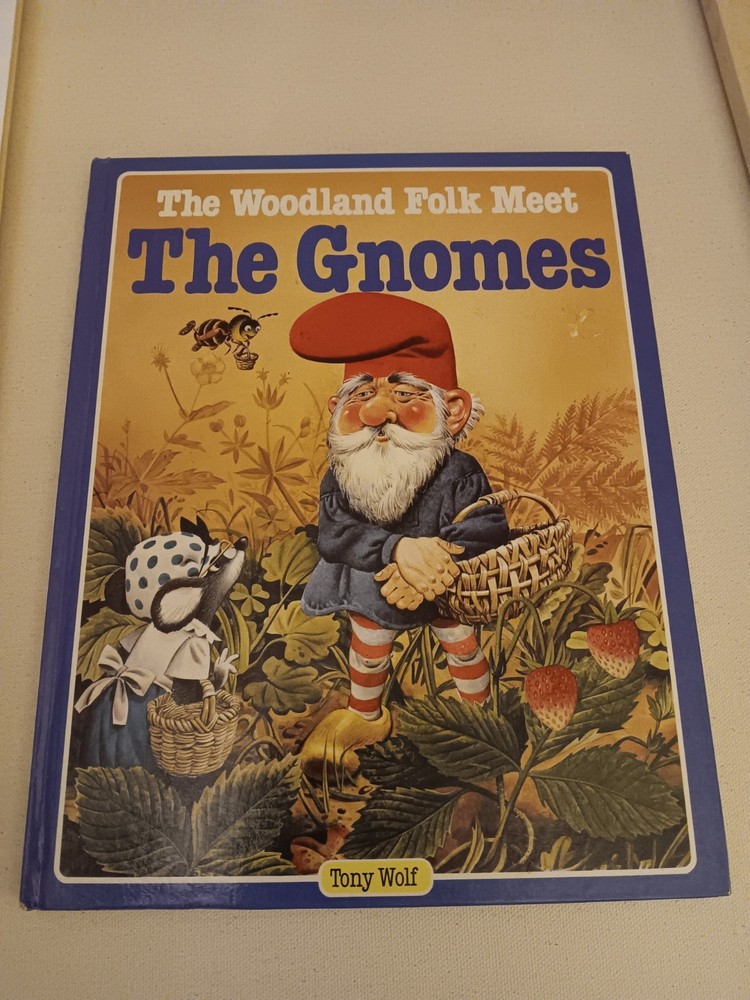 The Woodland Folk Meet The Gnomes By Tony Wolf Rand McNally, 1983 HC Illustra.